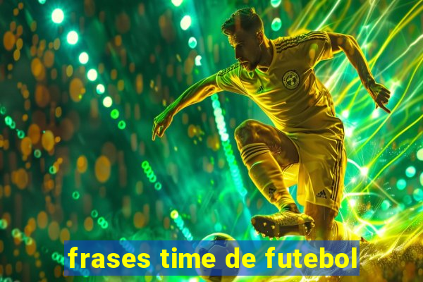 frases time de futebol